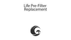 Life Pre-Filters Replacement